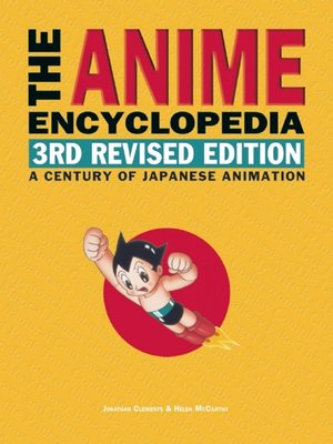 cover image of The Anime Encyclopedia, 3rd Revised Edition